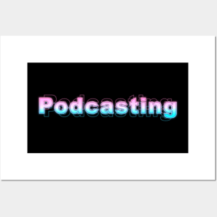 Podcasting Posters and Art